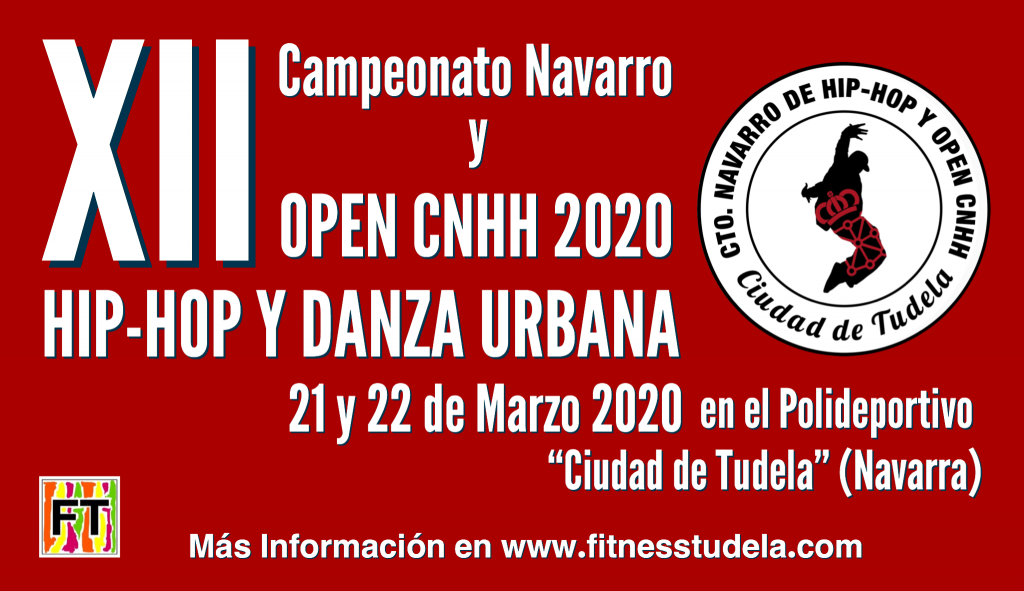 XII Campeonato Navarro y OPEN CNHH 2020 de Hip-Hop y Danzas Urbanas en Polideportivo Ciudad de Tudela  de Navarra 21 y 22 de Marzo 2020
