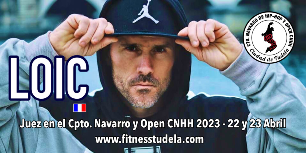 LOIC RIOU, juez en el Campeonato Navarro y Open CNHH 2023 de Hip-Hop y Danzas Urbanas en Polideportivo Ciudad de Tudela en Navarra 22 y 23 de Abril
