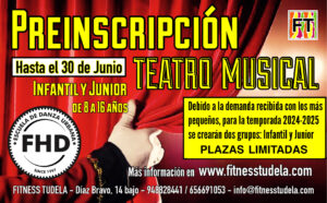 PREINSCRIPCIÓN TEATRO MUSICAL INFANTIL Y JUNIOR 2024-2025 FHD FITNESS TUDELA NAVARRA ARTES ESCENICAS 