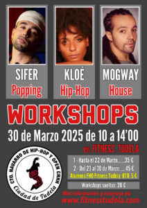 WORKSHOPS 30 MARZO CTO. NAVARRO Y OPEN CNHH 2025 EN FITNESS TUDELA, EN NAVARRA CON SIFER, KLOÉ Y MOGWAI HIP-HOP DANZAS URBANAS