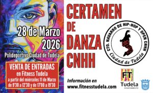 VENTA DE ENTRADAS CERTAMEN DE DANZA CNHH 2026 POLIDEPORTIVO CIUDAD DE TUDELA FINTESS TUDELA NAVARRA DANZA URBANA HIP-HOP